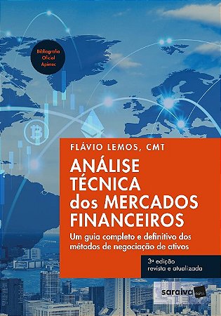 Analise Tecnica dos Mercados Financeiros: Um Guia Completo e Definitivo dos