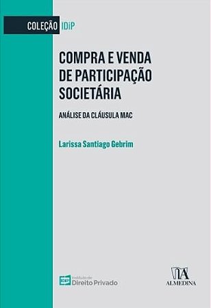 Compra e Venda de Participacao Societaria: Analise da Clausula Mac