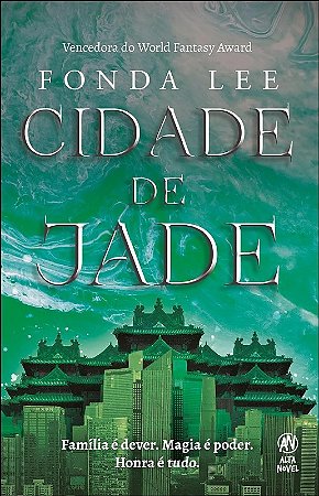 Cidade de Jade - Familia e Dever, Magia e Poder e Honra e Tudo