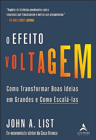 Efeito Voltagem, O: Como Transformar Boas Ideias em Grandes e Como Escala