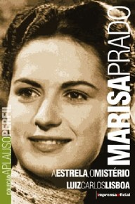 Marisa Prado: a Estrela, o Misterio