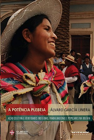 Potencia Plebeia, A: Acao Coletiva e Identidades Indigenas, Operarias e pop