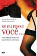 Se Eu Fosse Voce...uma Reflexao sobre as Experiencias Amorosas