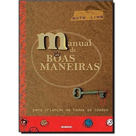 Manual de Boas Maneiras - para Criancas de Todas as Idades