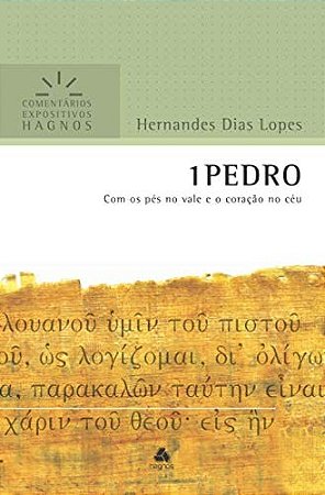 1 Pedro - com os Pes no Vale e o Coracao no Ceu