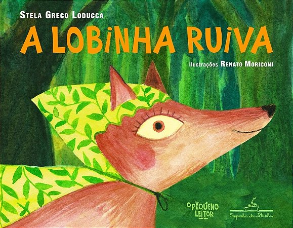 Lobinha Ruiva, A