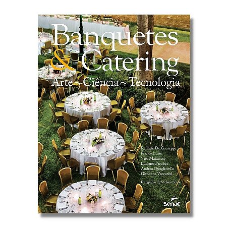 Banqueting e Catering: Arte, Ciencia  e Tecnologia