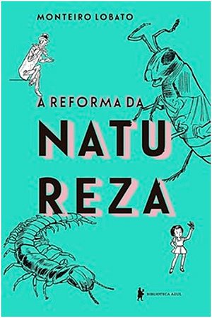 Reforma da Natureza, A