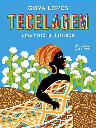 Tecelagem: Uma Historia Ilustrada