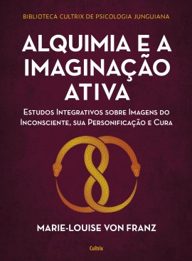 Alquimia e a Imaginacao Ativa