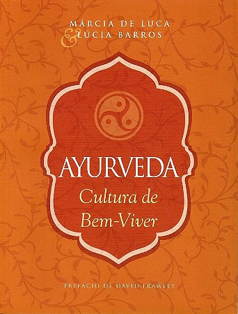 Ayurveda a Cultura de Bem-viver
