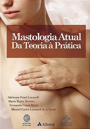 Mastologia Atual da Teoria a Pratica