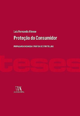 Protecao do Consumidor: Propaganda Enganosa e Pratica de Storytelling
