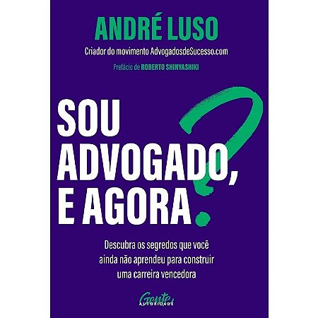Sou Advogado, e Agora