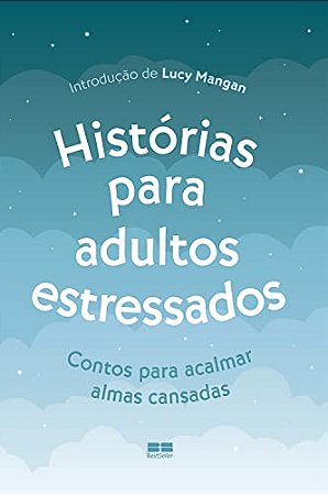 Historias para Adultos Estressados