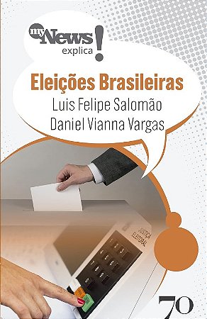Mynews Explica - Eleicoes Brasileiras