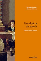 Em Defesa da Escola - Uma Questao Publica