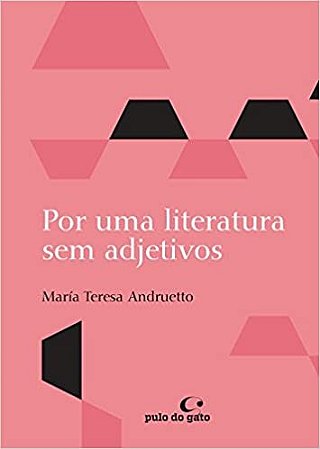 Por Uma Literatura sem Adjetivos