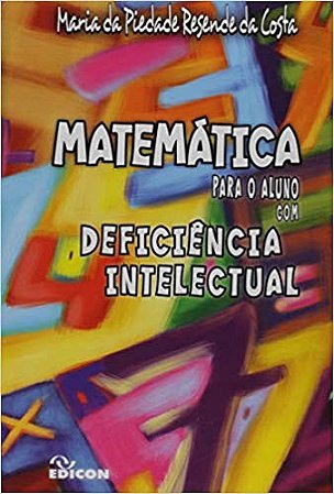 Matematica para o Aluno com Deficiencia Intelectual
