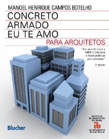 Concreto Armado Eu te Amo para Arquitetos