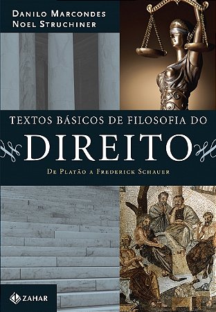 Textos Basicos de Filosofia do Direito - de Platao a Frederick Schauer