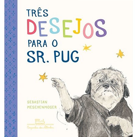 Tres Desejos para o Sr. Pug
