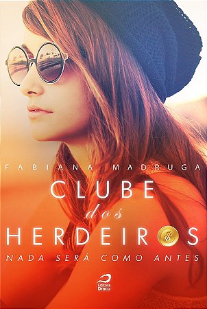 Clube dos Herdeiros: Nada Sera Como antes