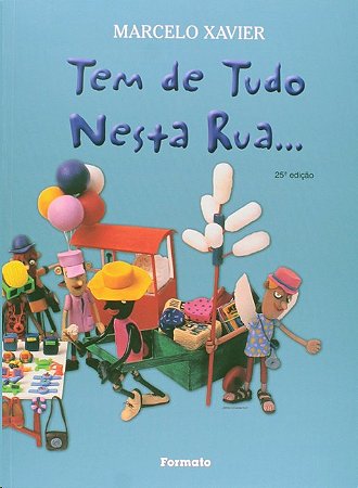 Tem de Tudo Nesta Rua...