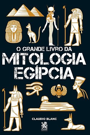 Grande Livro da Mitologia Egipcia, O