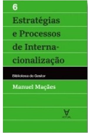 Estrategias e Processos de Internacionalizacao - Vol. Vi