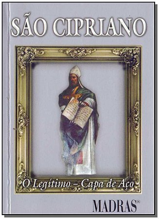 Sao Cipriano: o Legitimo Capa de Aco