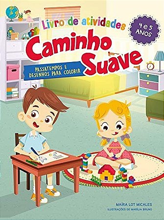 Livro de Atividades Caminho Suave 4-5 Anos: Passatempos e Desenhos para col