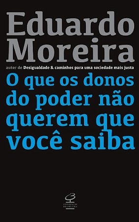 Que os Donos do Poder Nao Querem Que Voce Saiba, O