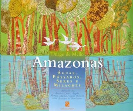 Amazonas: Aguas, Passaros, Seres e Milagres
