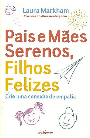 Pais e Maes Serenos, Filhos Felizes