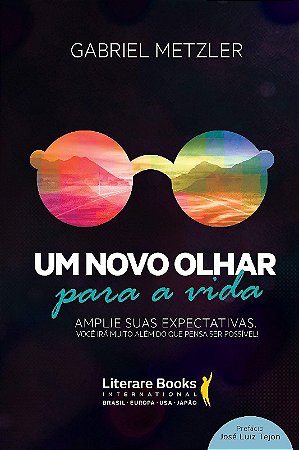 Um Novo Olhar para a Vida