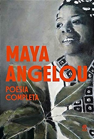 Poesia Completa - Maya Angelou