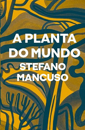 Planta do Mundo, A