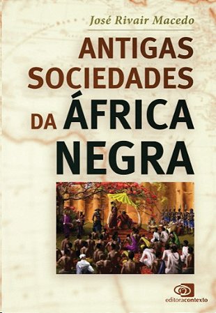 Antigas Sociedades da Africa Negra