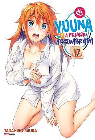 Yuuna e a Pensao Assombrada - Vol. 17