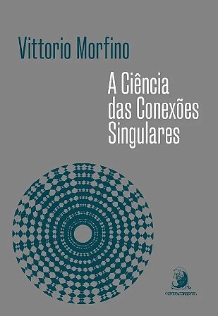 Ciencia das Conexoes Singulares, A