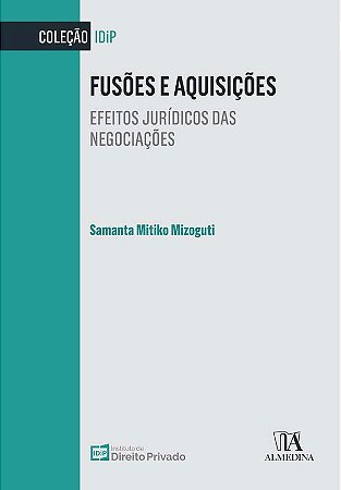 Fusoes e Aquisicoes: Efeitos Juridicos das Negociacoes