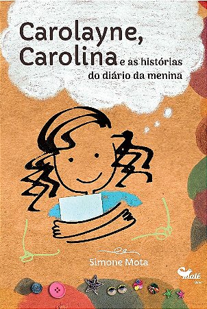 Carolayne, Carolina e as Historias do Diario da Menina