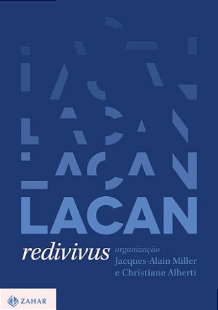 Lacan Redivivus