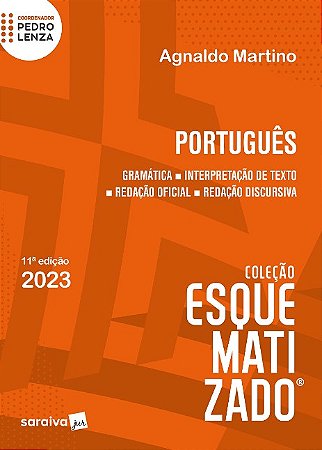 Portugues Esquematizado: Gramatica - Interpretacao de Texto - Redacao Ofici