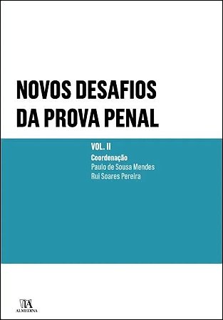 Novos Desafios da Prova Penal: Volume 2