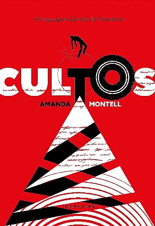 Cultos: a Linguagem do Fanatismo
