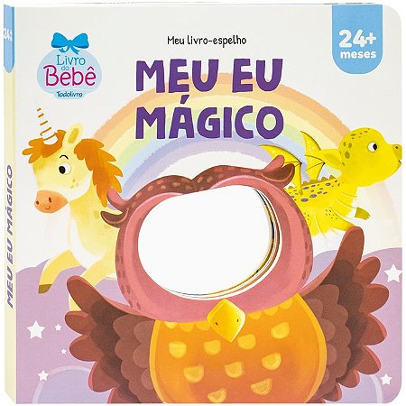 Meu Livro-espelho: Meu Eu Magico