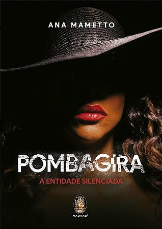Pombagira - a Entidade Silenciada
