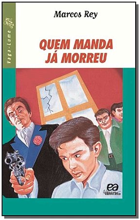 Quem Manda Ja Morreu - Vaga-lume